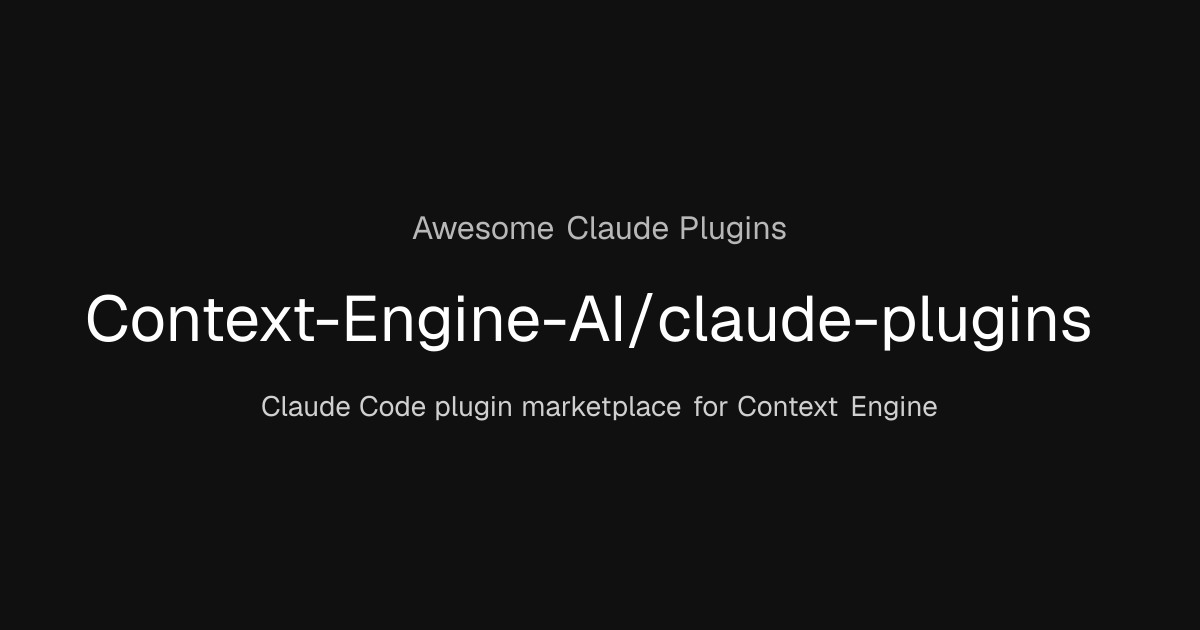 Context-Engine-AI/claude-plugins | Awesome Claude Plugins